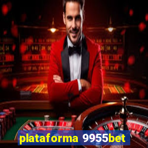 plataforma 9955bet